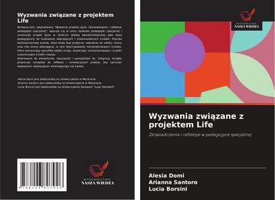 Wyzwania zwi¿zane z projektem Life