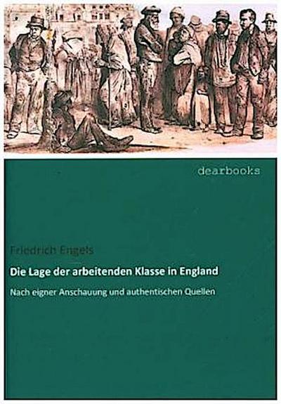 Die Lage der arbeitenden Klasse in England