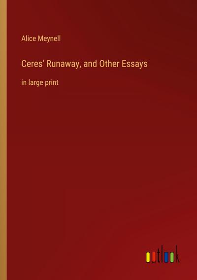 Ceres’ Runaway, and Other Essays