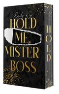 Hold me, Mister Boss