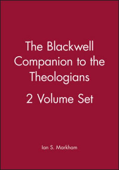 The Blackwell Companion to the Theologians, 2 Volume Set