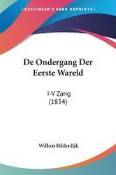 De Ondergang Der Eerste Wareld
