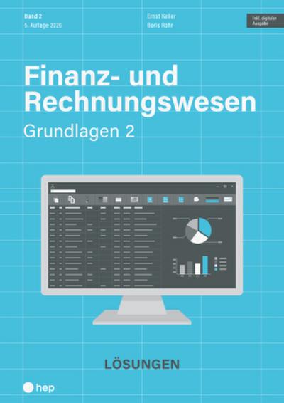 Finanz- und Rechnungswesen - Grundlagen 2 (Print inkl. digitaler Ausgabe, Neuauflage 2026)