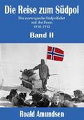 Die Reise zum Südpol - Band II