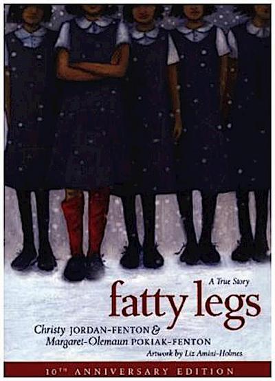 Fatty Legs (10th Anniversary Edition)