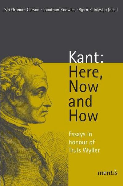 Kant: Here, Now and How