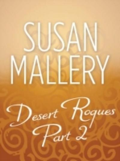Desert Rogues Part 2 (Mills & Boon M&B)