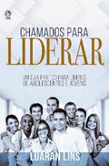 Chamados para Liderar