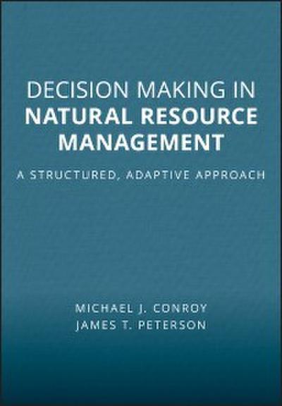 Decision Making in Natural Resource Management
