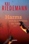 Harms und die Schwester des Toten