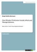 Zwei Rivalen? Profession Soziale Arbeit und Manage