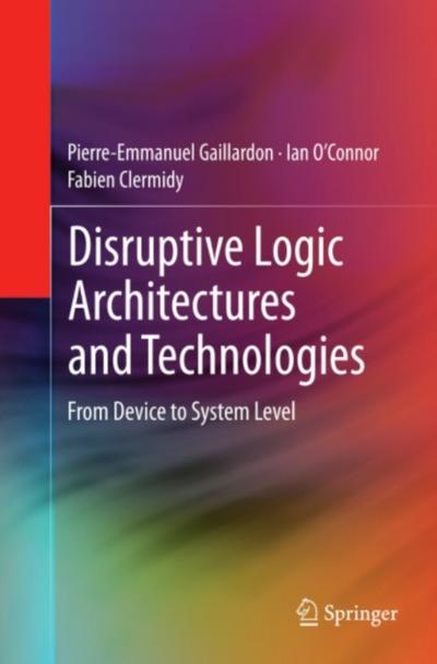 Disruptive Logic Architectures and Technologies
