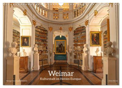 Weimar - Kulturstadt im Herzen Europas (Wandkalender 2026 DIN A3 quer), CALVENDO Monatskalender
