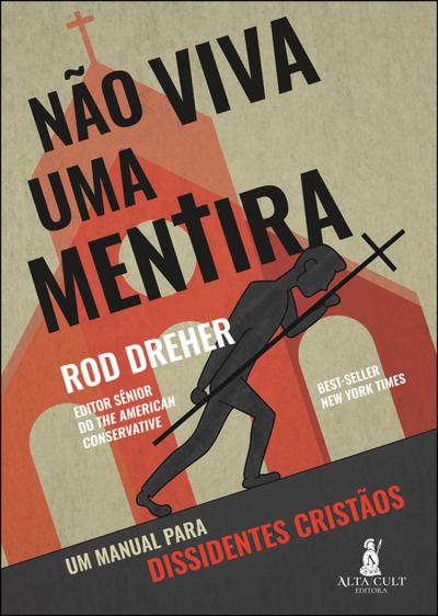 Não viva uma mentira