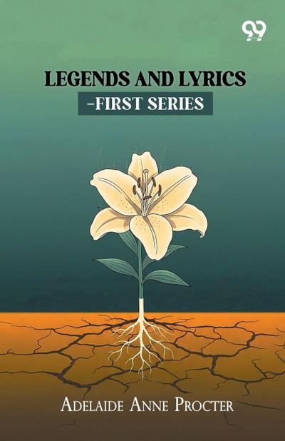 Legends And Lyrics-First Series