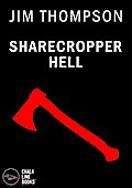 Sharecropper Hell (Illustrated)
