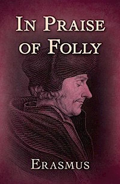 In Praise of Folly
