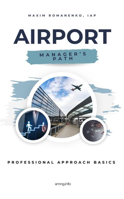 Airport. Manager’s Path. Professional Approach Basics ("Professional Essentials" Training Concept, #1)