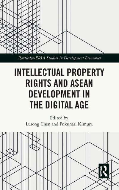 Intellectual Property Rights and ASEAN Development in the Digital Age