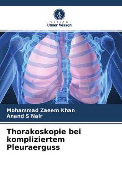 Thorakoskopie bei kompliziertem Pleuraerguss