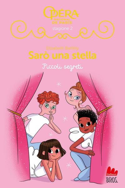 Piccoli segreti. Sarò una stella. Vol. 19
