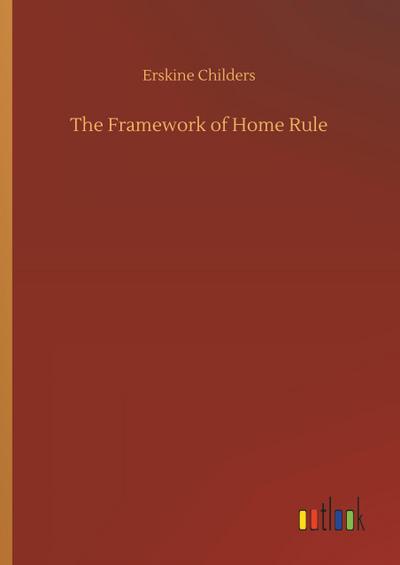 The Framework of Home Rule