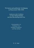 NS-Justiz und politische Verfolgung in Österreich 1938-1945