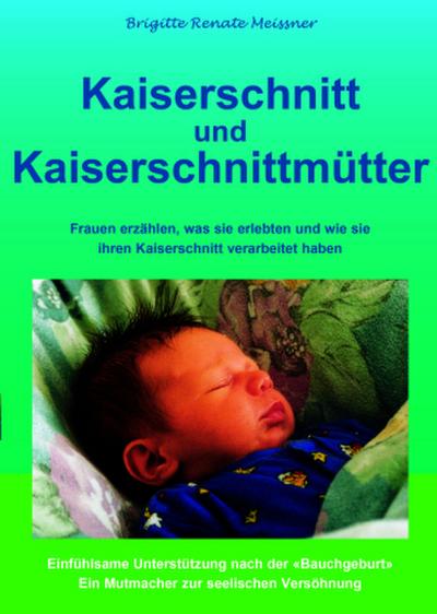 Kaiserschnitt und Kaiserschnittmütter