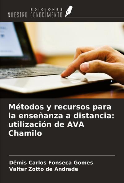 Métodos y recursos para la enseñanza a distancia: utilización de AVA Chamilo
