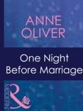 One Night Before Marriage (Mills & Boon Modern