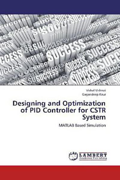 Designing and Optimization of PID Controller for CSTR System