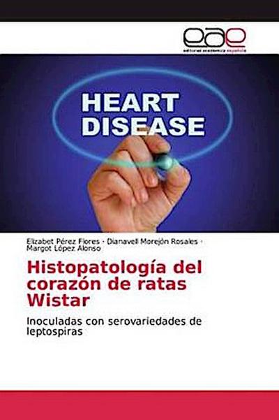 Histopatología del corazón de ratas Wistar