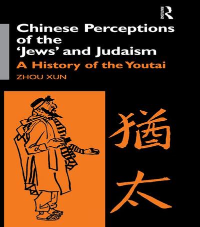Chinese Perceptions of the Jews’ and Judaism