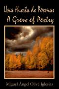 A Grove of Poetry / Una Huerta de Poemas