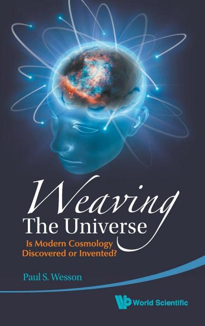 WEAVING THE UNIVERSE