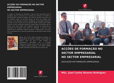 ACÇÕES DE FORMAÇÃO NO SECTOR EMPRESARIAL NO SECTOR EMPRESARIAL