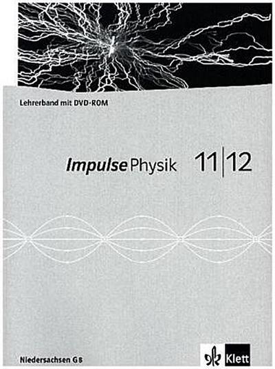 Impulse Physik, Gymnasien (G8) Niedersachsen 11./12. Klasse, Hinweise und Lösungen zum Schülerband mit DVD-ROM