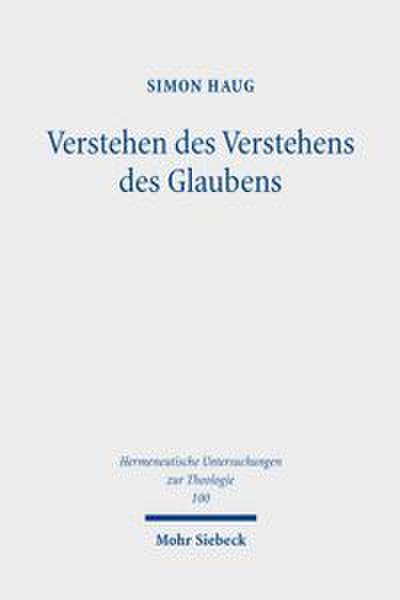 Verstehen des Verstehens des Glaubens