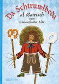 Da Schtruwlbeda af Bairisch