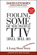 Fooling Some of the People All of the Time, A Long Short (and Now Complete) Story, Updated with New Epilogue