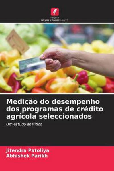 Medição do desempenho dos programas de crédito agrícola seleccionados