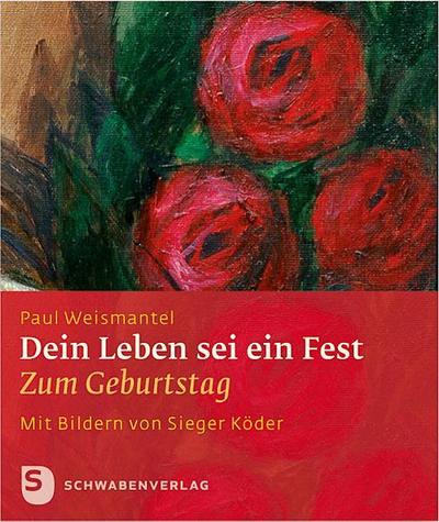 Dein Leben sei ein Fest