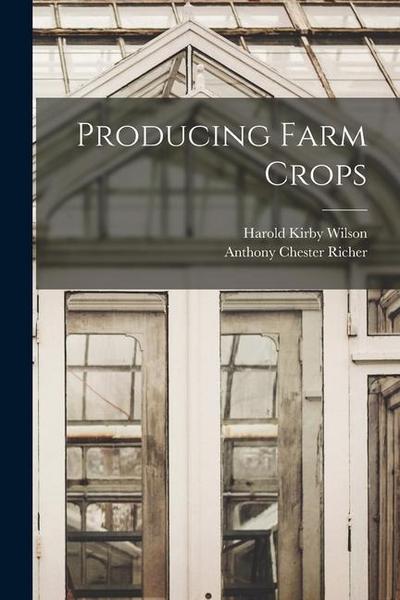 Producing Farm Crops