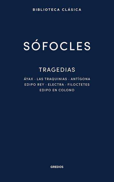 33. Tragedias (Áyax. Las traquinias. Antígona. Edipo Rey.Electra. Filoctetes. Edipo en Colono)