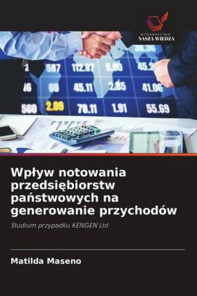 Wp¿yw notowania przedsi¿biorstw pa¿stwowych na generowanie przychodów