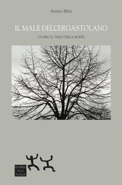 Il male dell’ergastolano. Ovvero il tarlo della morte