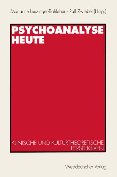 Psychoanalyse heute