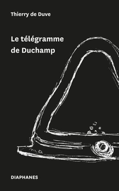 Le télégramme de Duchamp