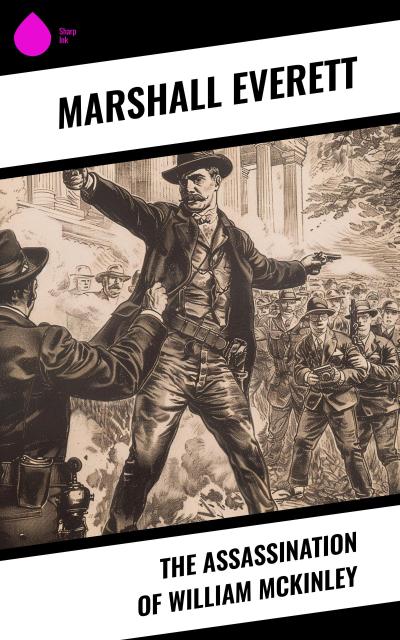The Assassination of William McKinley