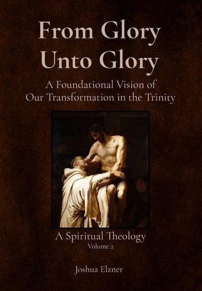 From Glory Unto Glory